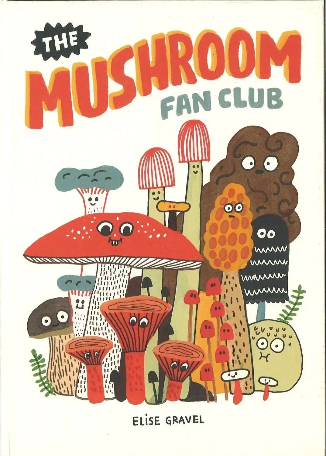 Mushroom Fan Club by Elise Gravel My Store