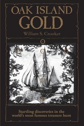 Oak Island Gold William S. Crooker (CA)