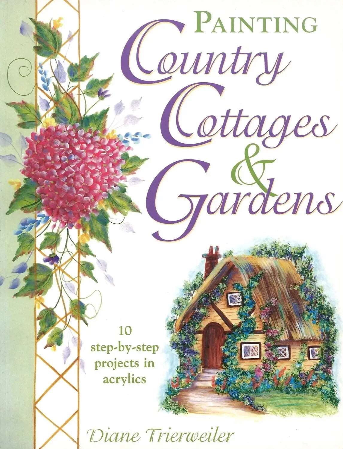 Painting Country Cottages and Gardens by Diane Trierweiler My Store
