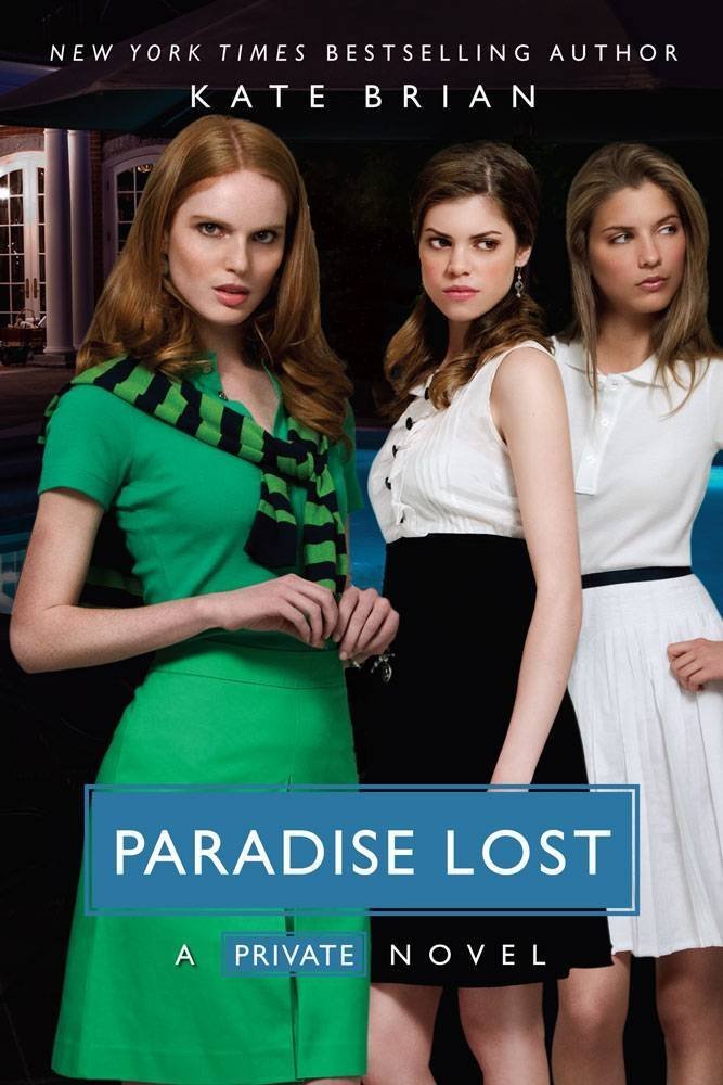 Paradise Lost (Private, Book 9) Kate Brian