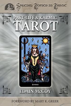 Past-Life & Karmic Tarot (Special Topics in Tarot Series) Edain McCoy