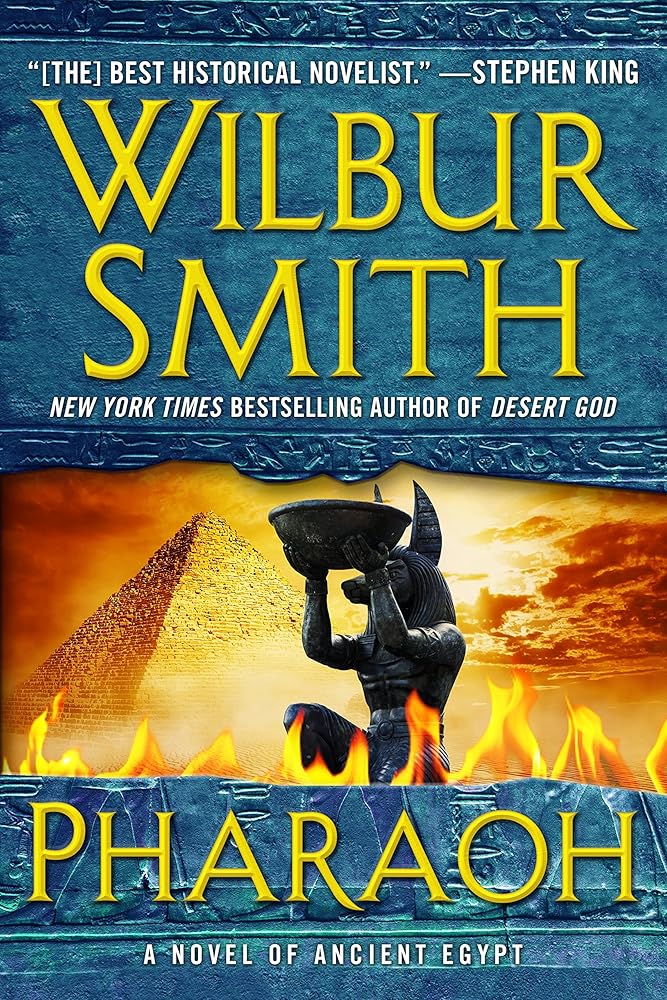 Pharaoh: A Novel of Ancient Egypt Wilbur Smith