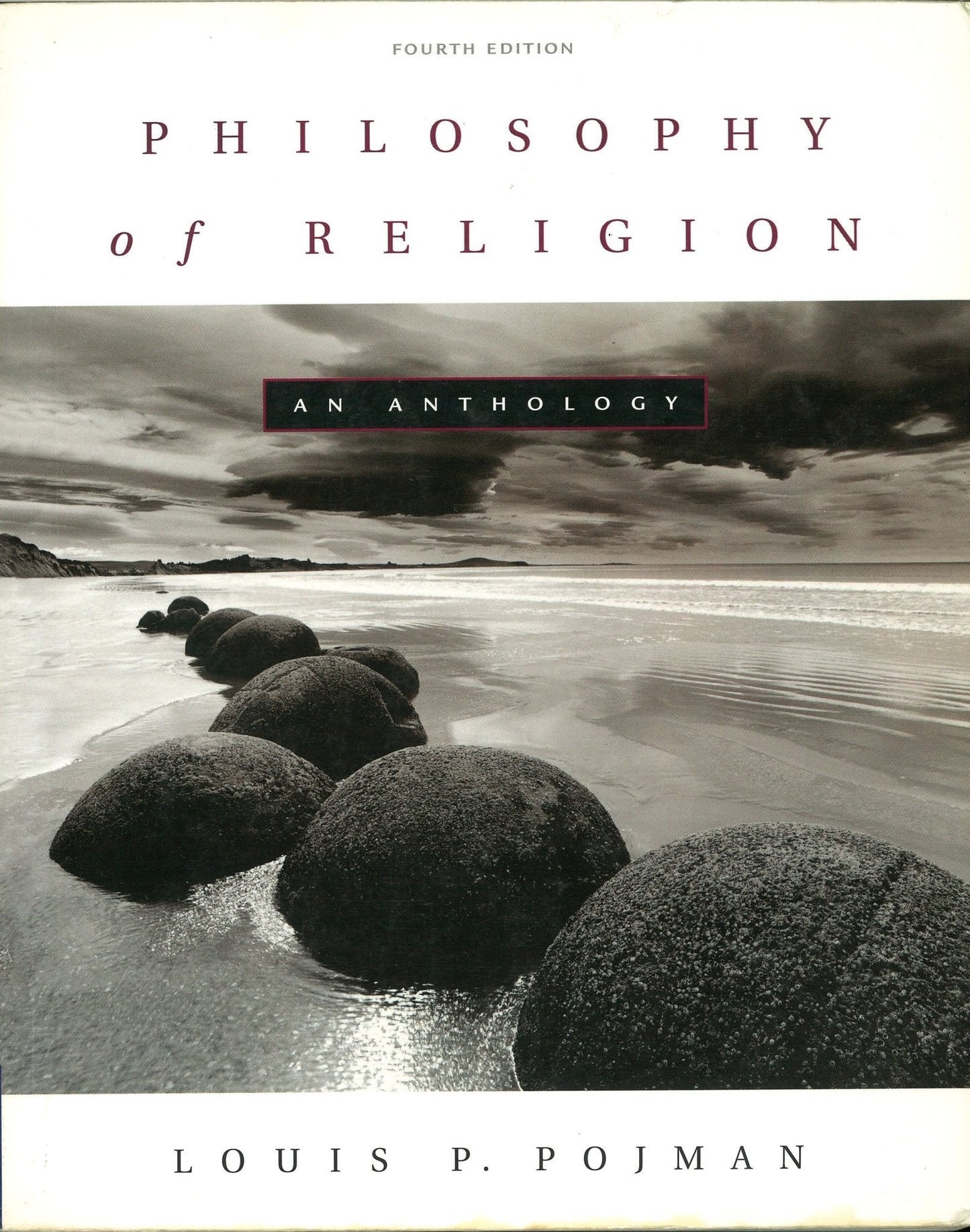 Philosophy of Religion: An Anthology Louis P. Pojman