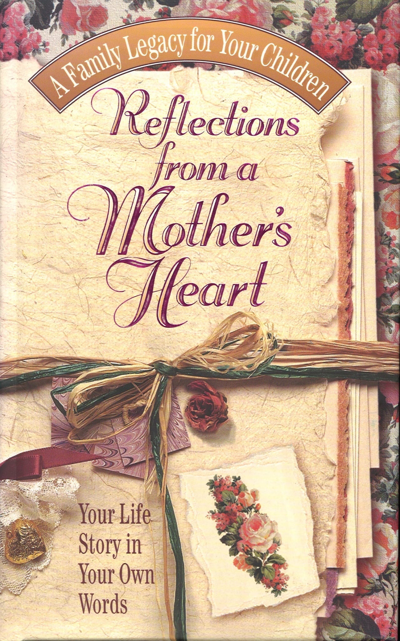 Reflections From A Mother's Heart: Your Life Story In Your Own Words Word Publishing
