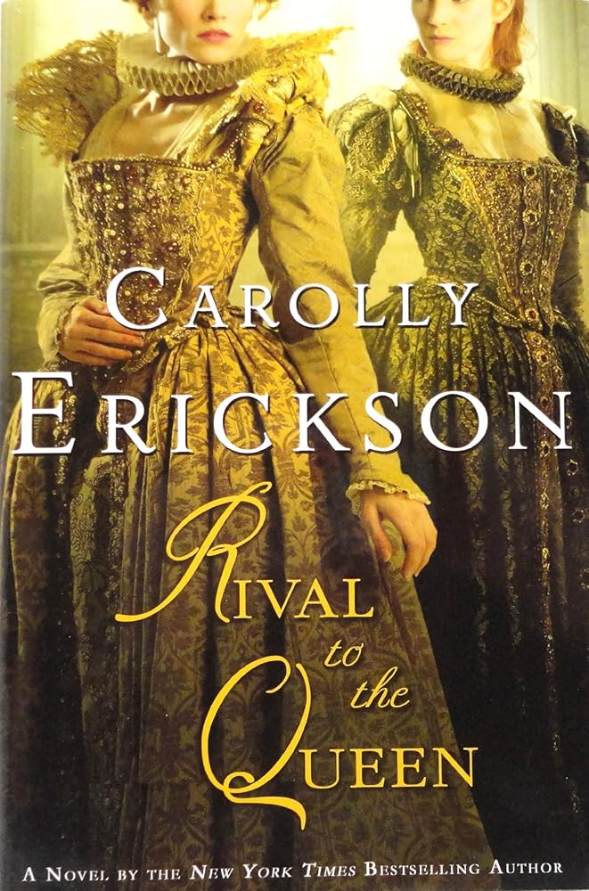 Rival to the Queen Carolly Erickson