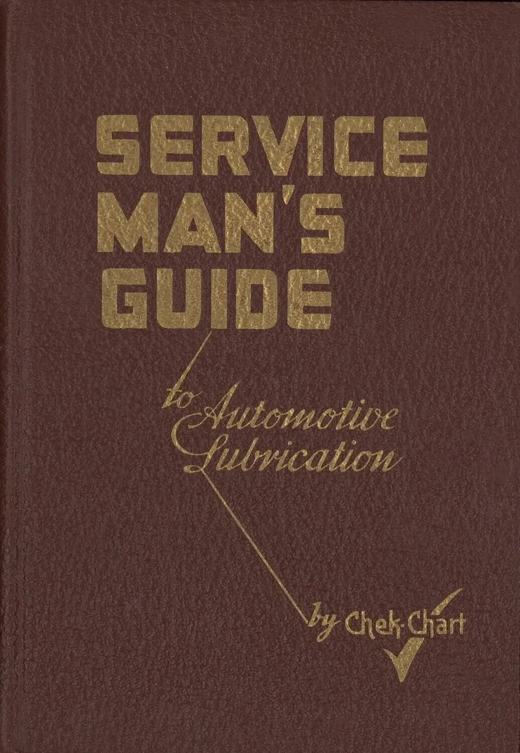 Service Man's Guide to Automotive Lubrication 9th Ed. My Store