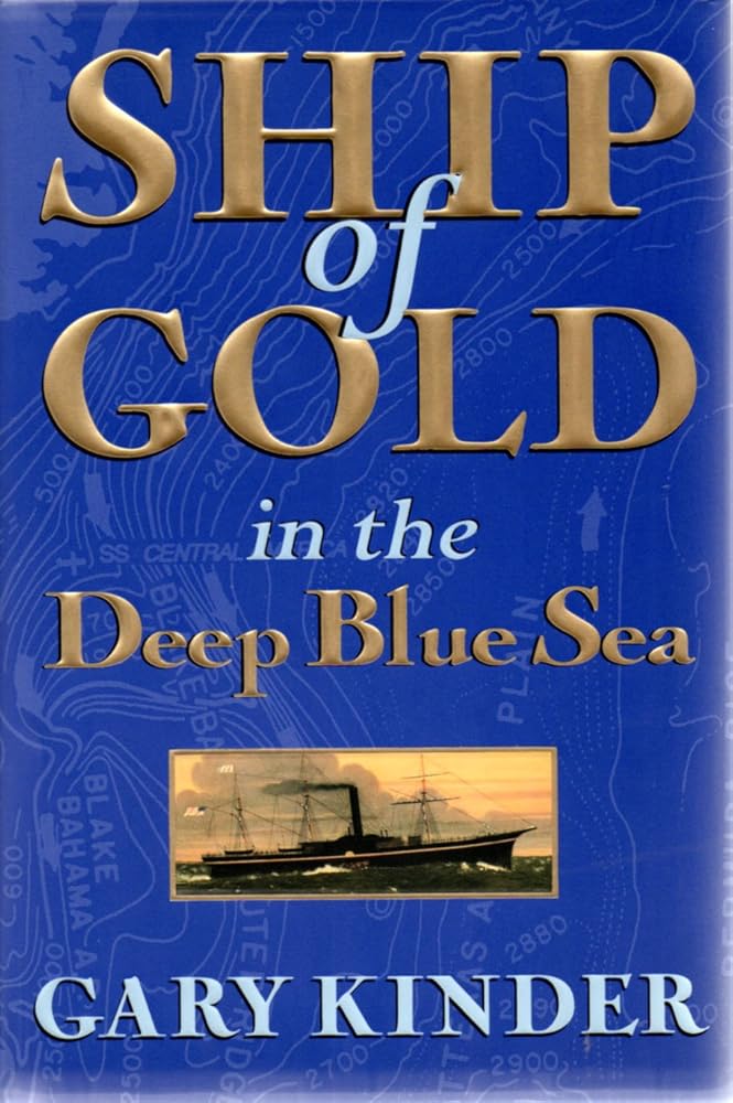 Ship of Gold in the Deep Blue Sea Gary Kinder