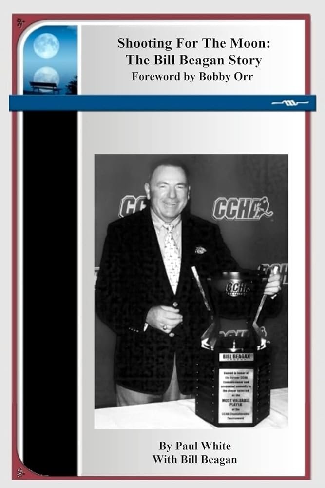 Shooting For The Moon: The Bill Beagan Story (Signed) Paul White, Bill Beagan