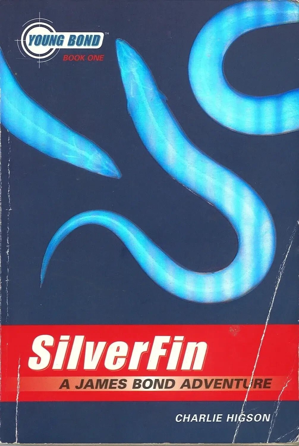 SilverFin. (Young Bond series, Book 1) Charlie Higson