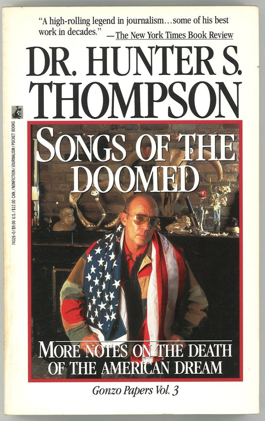 Songs of The Doomed: More Notes on The Death of The American Dream Gonzo Papers Vol. 3 - The Bookstore