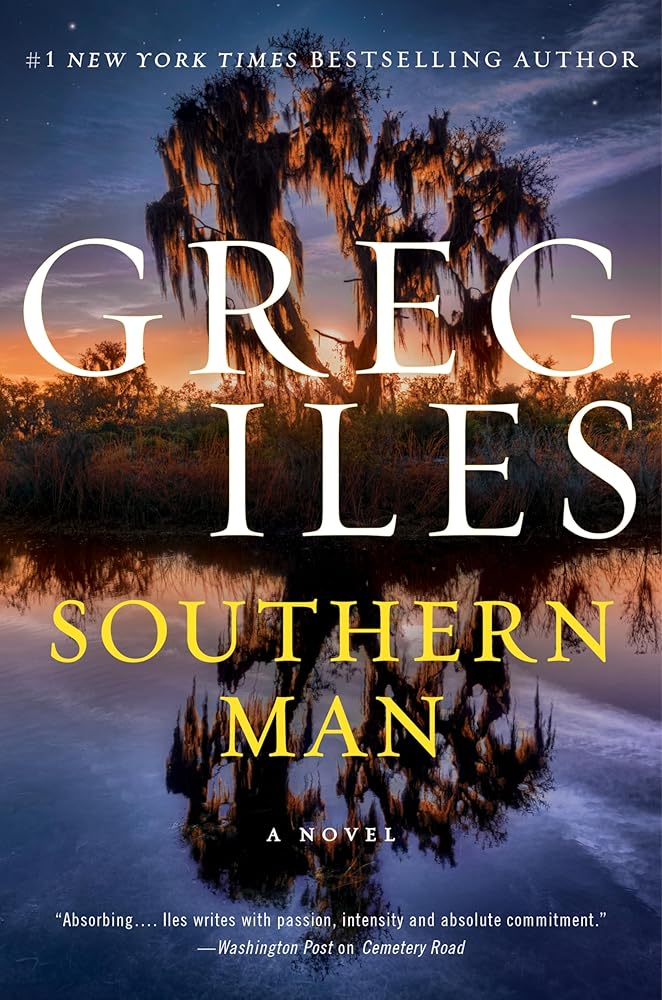 Southern Man (Penn Cage, 7) Greg Iles