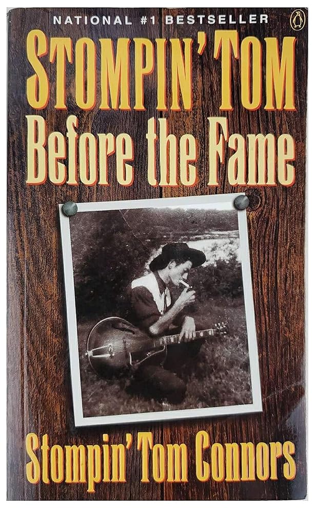 Stompin' Tom: Before the Fame Stompin' Tom Connors
