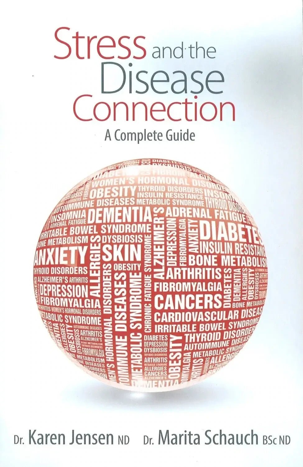 Stress and The Disease Connection: A Complete Guide My Store