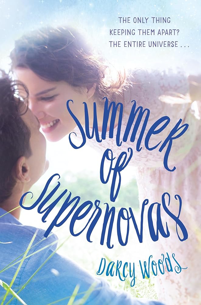 Summer of Supernovas Darcy Woods