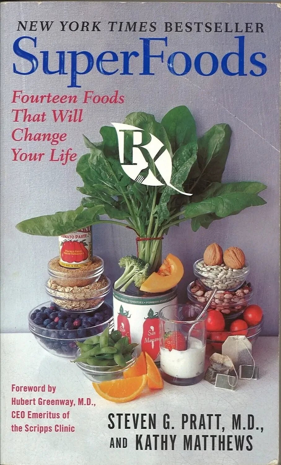 SuperFoods Rx: Fourteen Foods That Will Change Your Life - The Bookstore