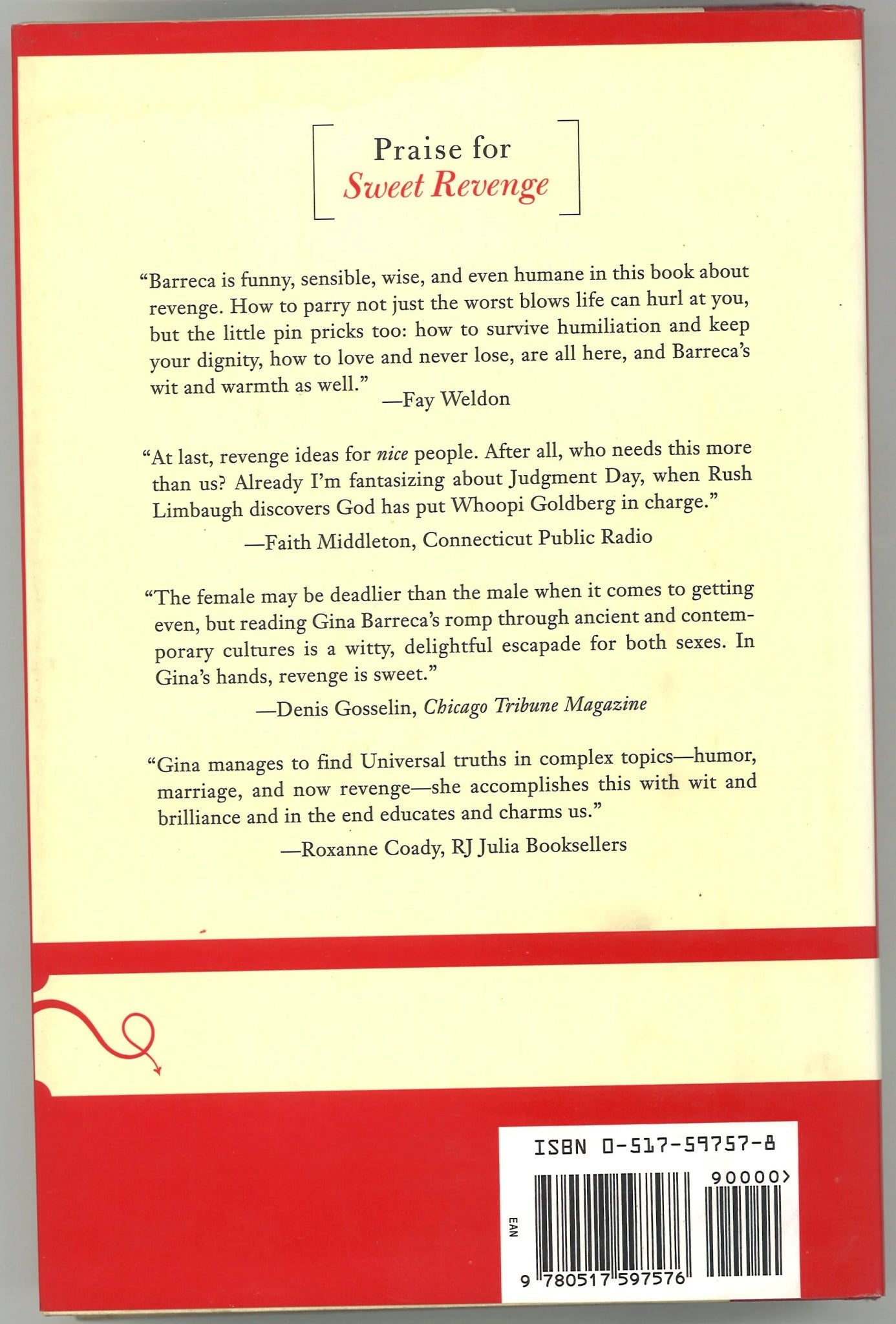 Sweet Revenge: The Wicked Delights of Getting Even Regina Barreca