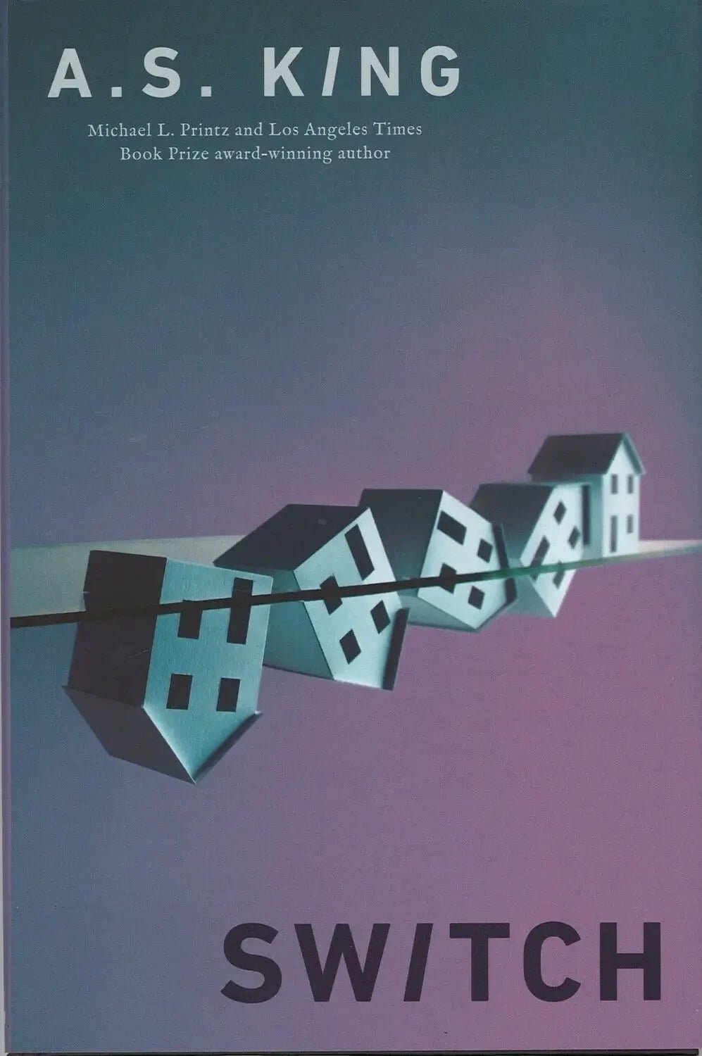 Switch by A. S. King My Store