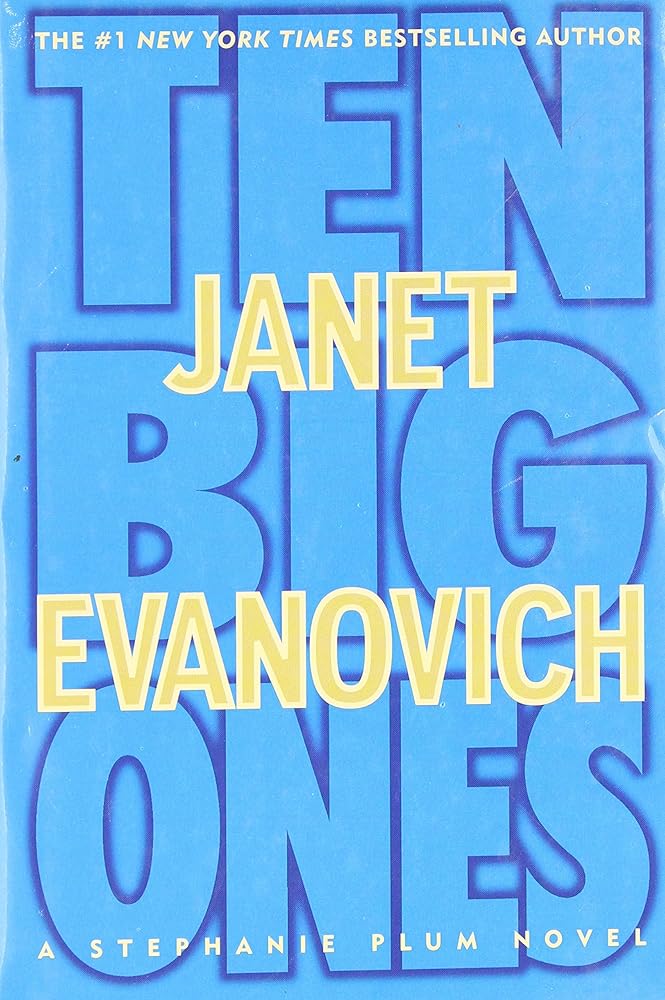 Ten Big Ones (Stephanie Plum novel) - The Bookstore