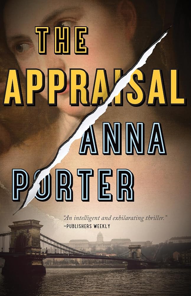 The Appraisal (A Helena Marsh Novel) Anna Porter