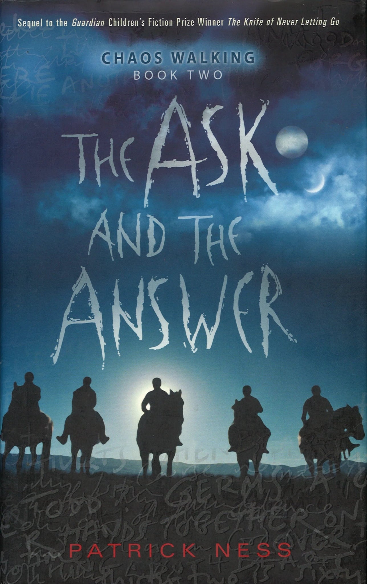 The Ask and the Answer: Chaos Walking: Book Two Patrick Ness