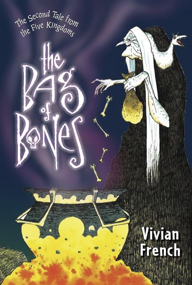 The Bag of Bones (The Five Kingdoms, 2) Vivian French