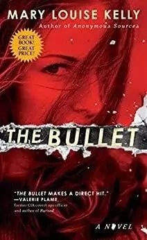 The Bullet by Mary Louise Kelly My Store