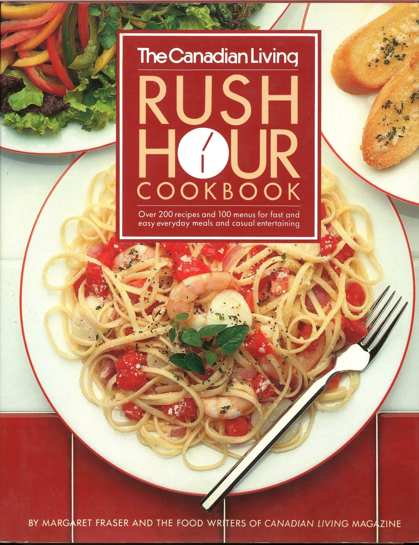 The Canadian Living Rush-Hour Cookbook Margaret Fraser, Canadian Living Magazine Food Writers