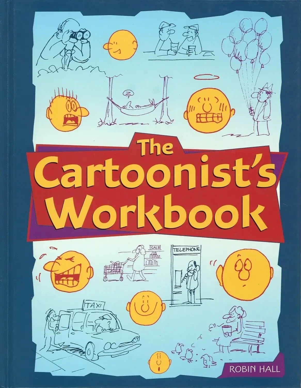 The Cartoonist Workbook by Robin Hall My Store