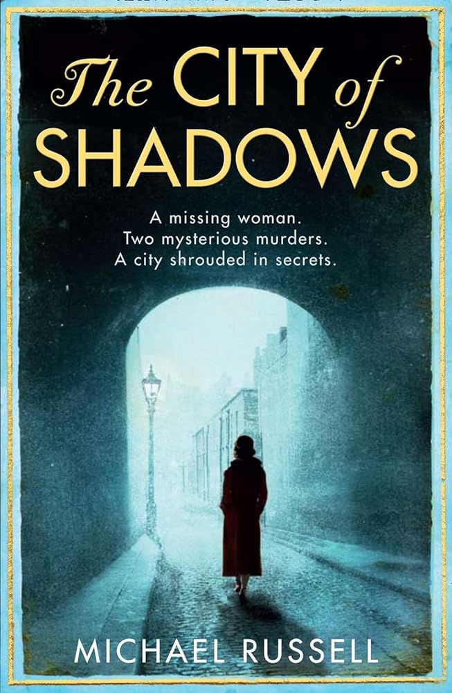 The City of Shadows Michael Russell