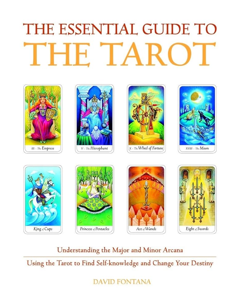 The Essential Guide to the Tarot David Fontana
