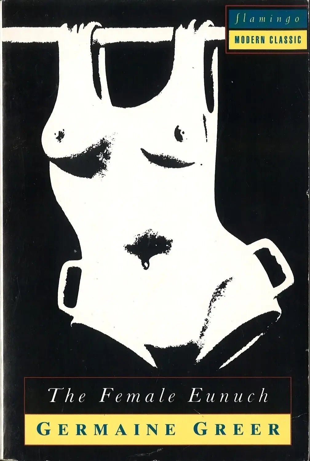 The Female Eunuch by Germaine Greer My Store