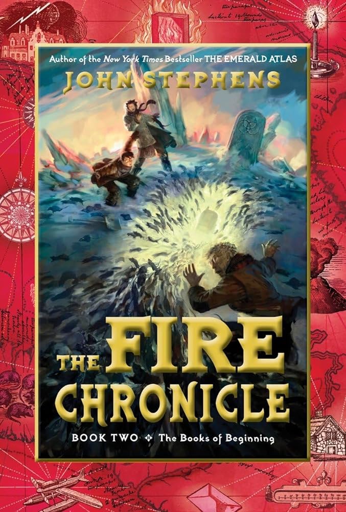 The Fire Chronicle (Books of Beginning, 2) John Stephens