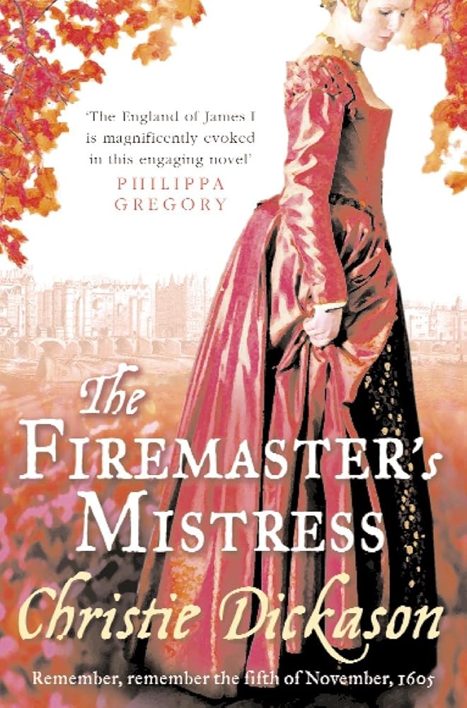 The Firemaster's Mistress Christie Dickason
