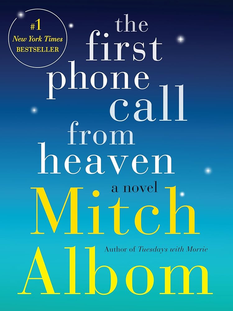 The First Phone Call from Heaven: A Novel Mitch Albom