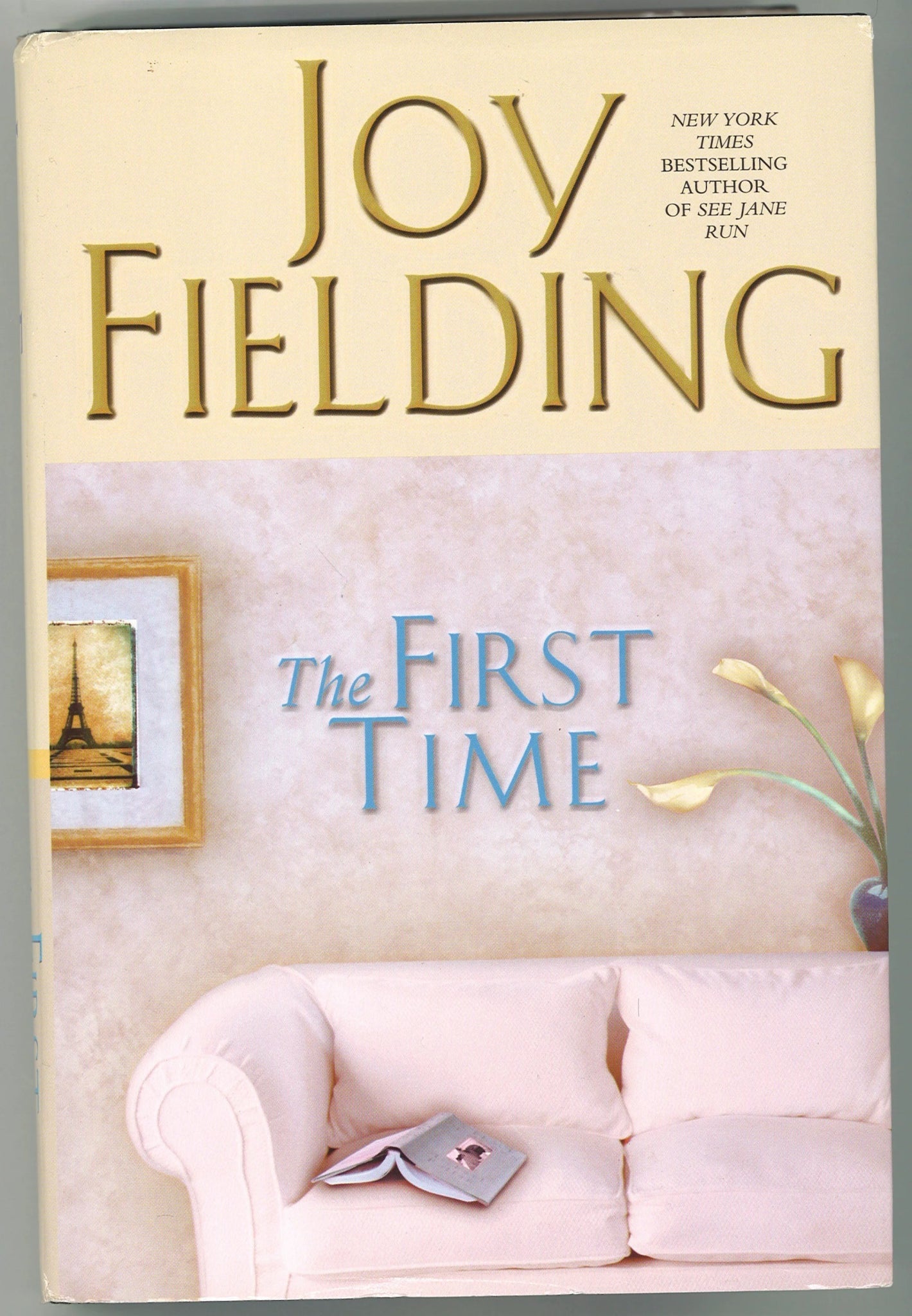 The First Time Joy Fielding