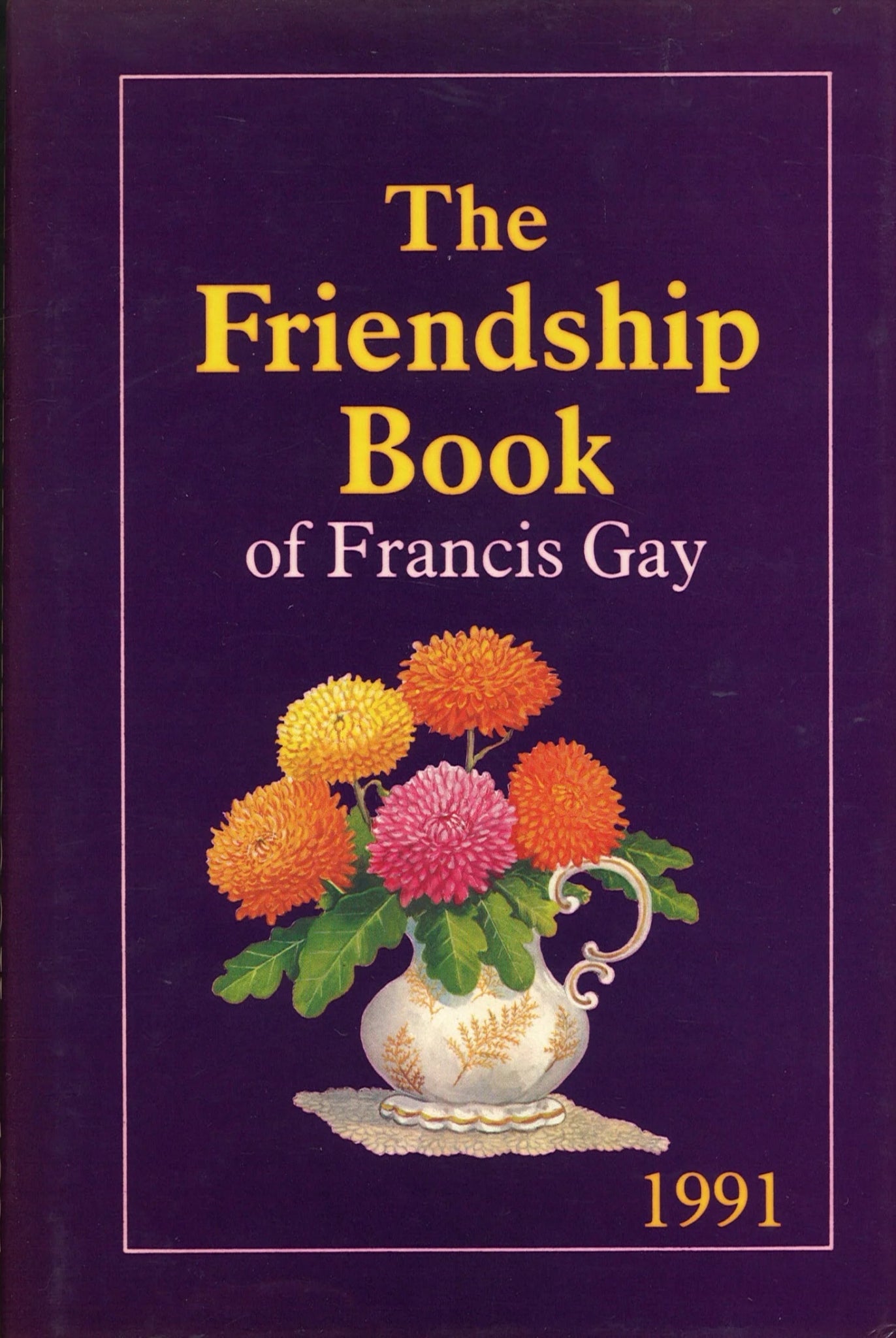 The Friendship Book 1991 Francis Gay