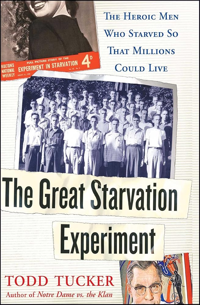 The Great Starvation Experiment: The Heroic Men Who Starved so That Millions Could Live - The Bookstore