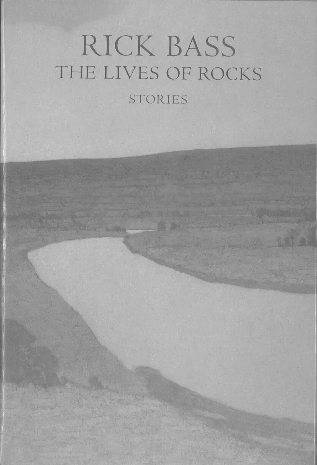 The Lives of Rocks by Rick Bass My Store