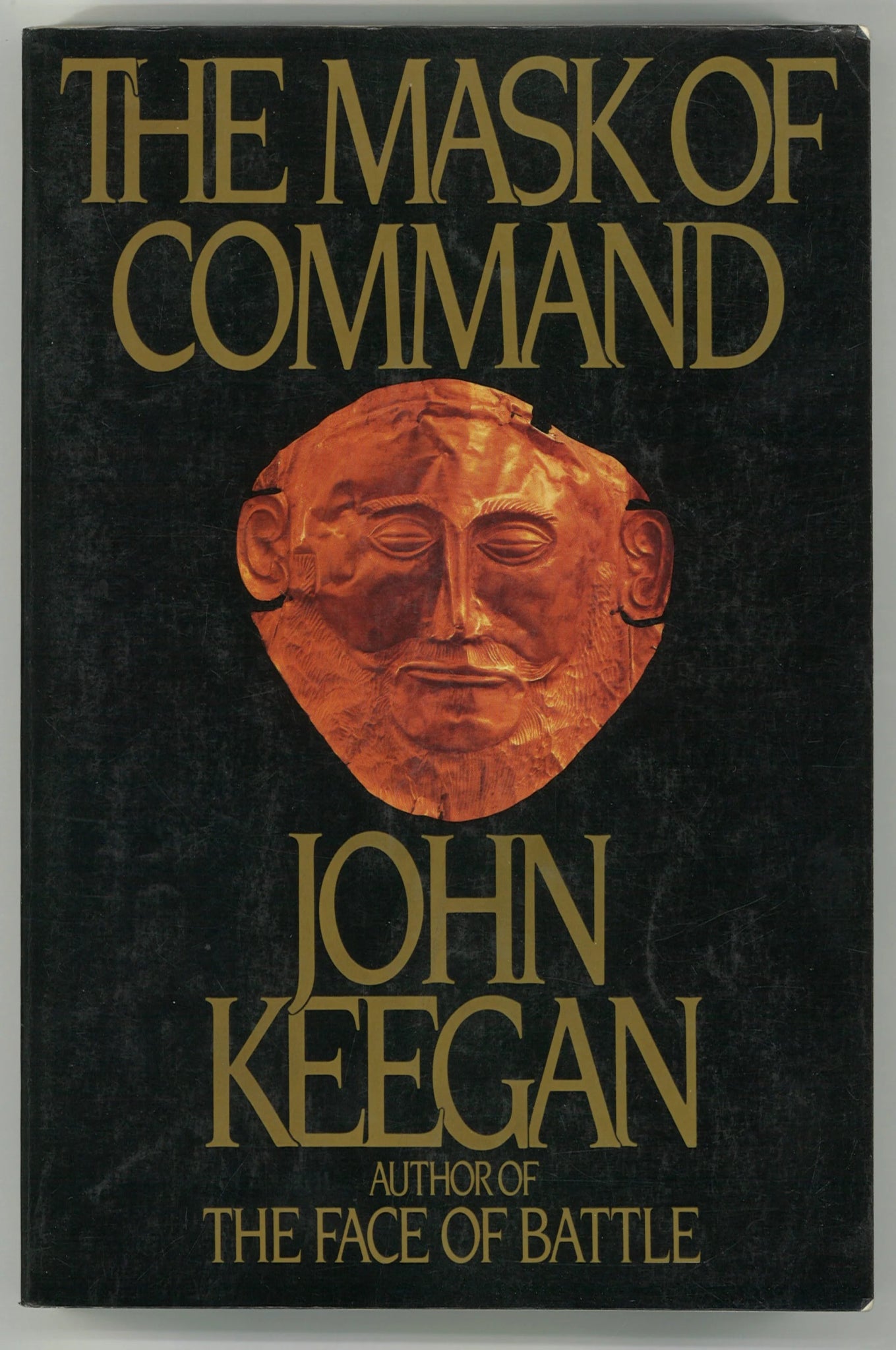 The Mask of Command (Signed) John Keegan