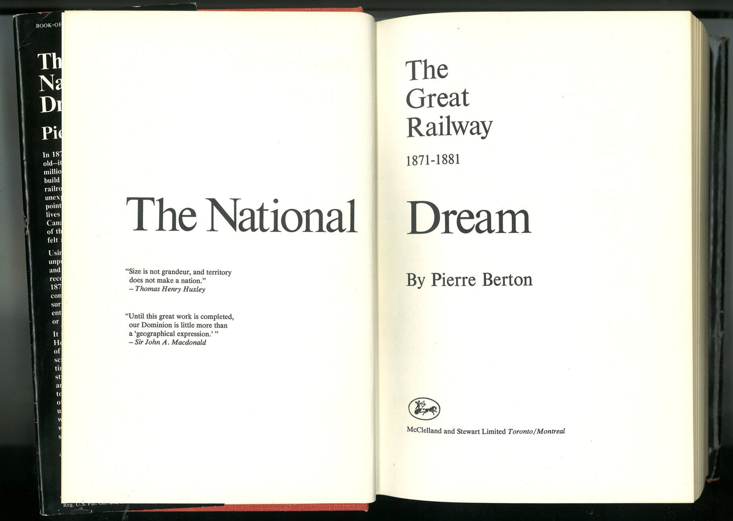 The National Dream: The Great Railway 1871-1881 Pierre Berton