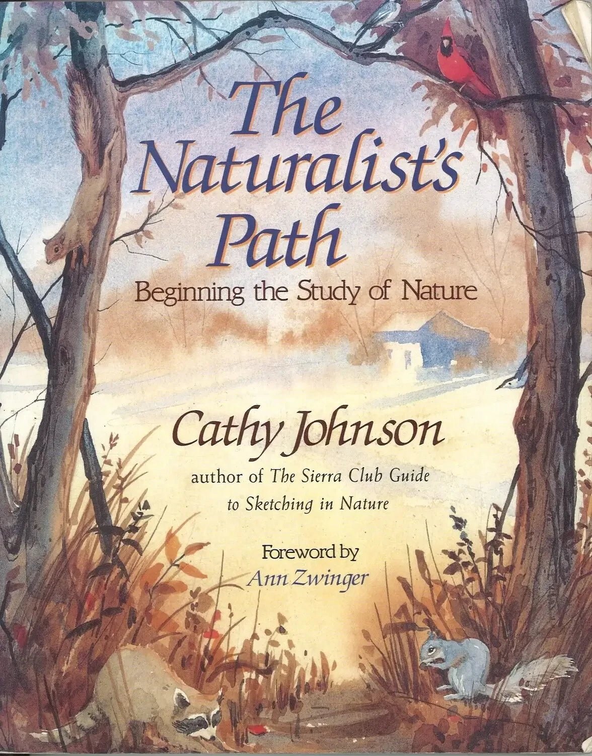 The Naturalist's Path: Beginning the Study of Nature My Store
