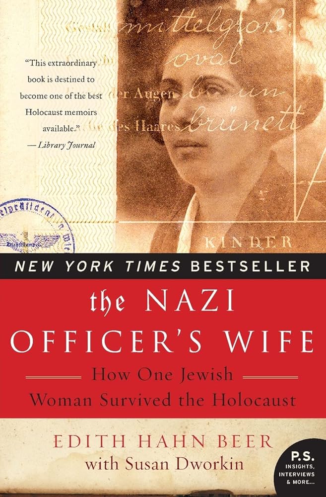 The Nazi Officer's Wife Edith Hahn Beer, Susan Dworkin
