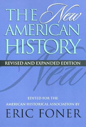 The New American History (Critical Perspectives On The Past) Eric Foner
