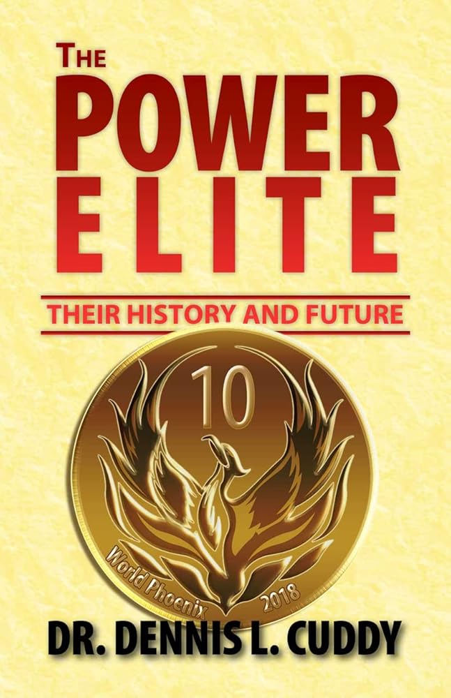 The Power Elite Dennis L. Cuddy, Ph.D.