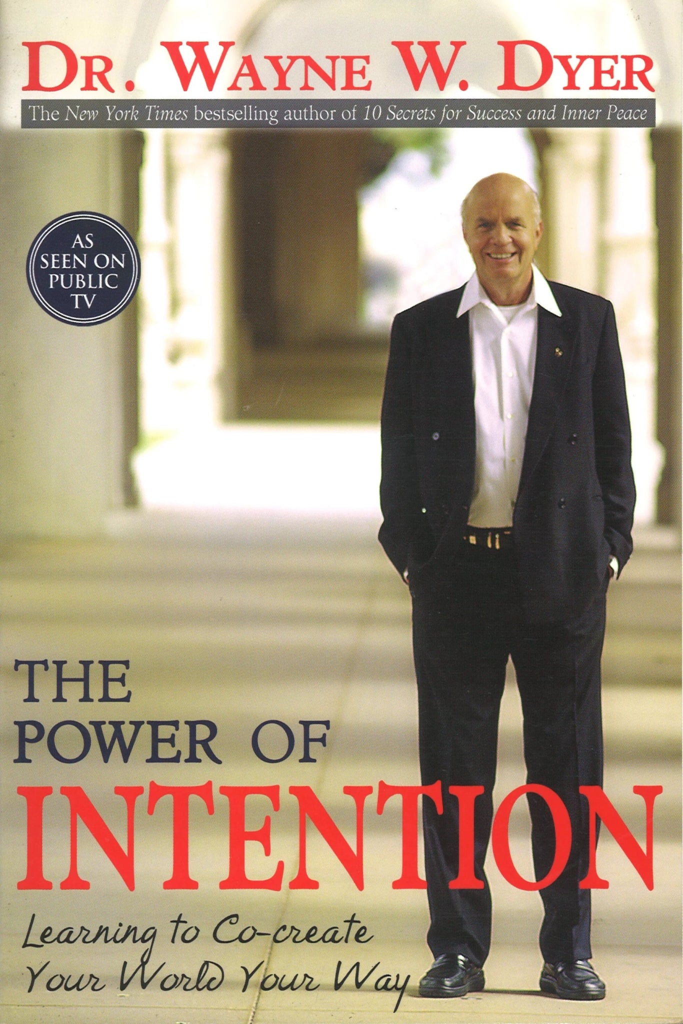 The Power of Intention (Signed) Dr. Wayne W. Dyer