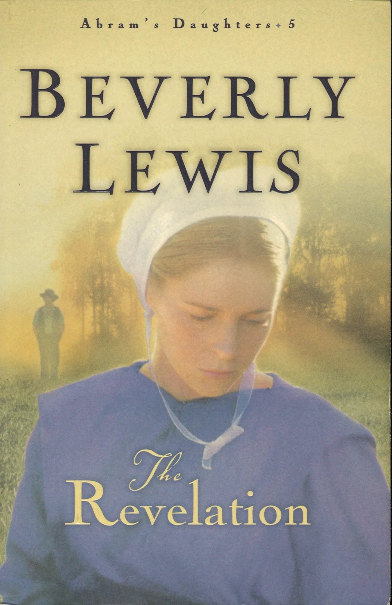 The Revelation (Abram's Daughters #5) Beverly Lewis
