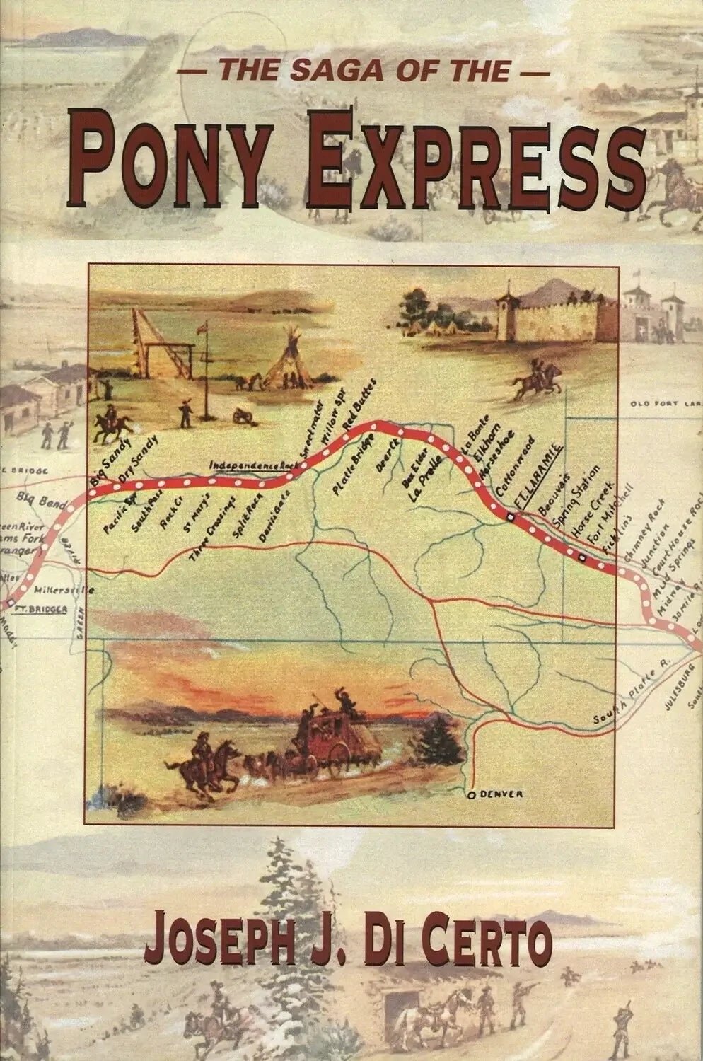 The Saga of the Pony Express by Joseph J. Di Certo My Store