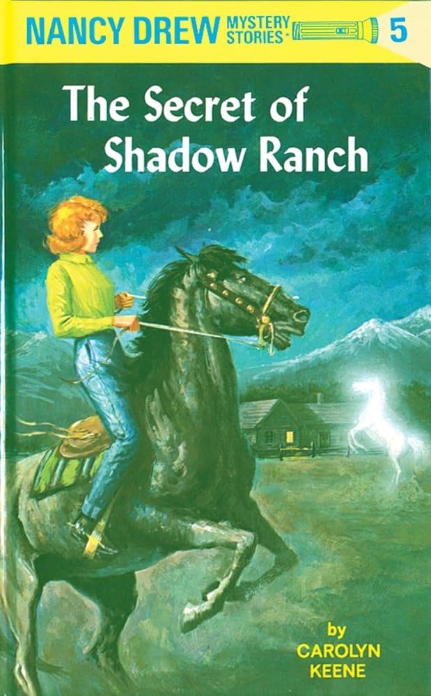 The Secret of Shadow Ranch (Nancy Drew, 5) Carolyn Keene