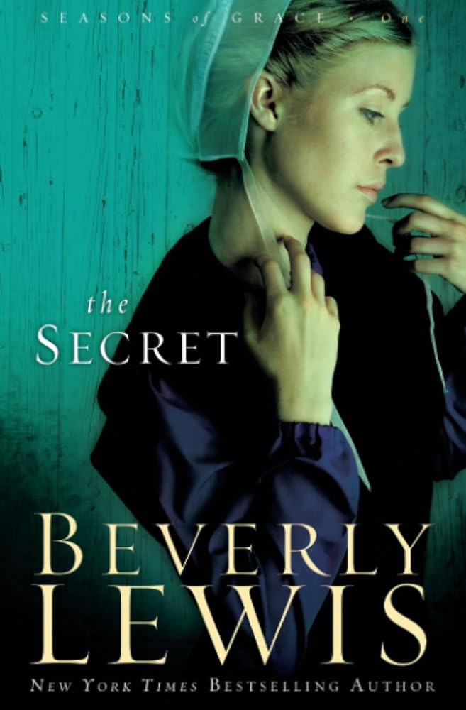 The Secret (Seasons of Grace, Book 1) Beverly Lewis
