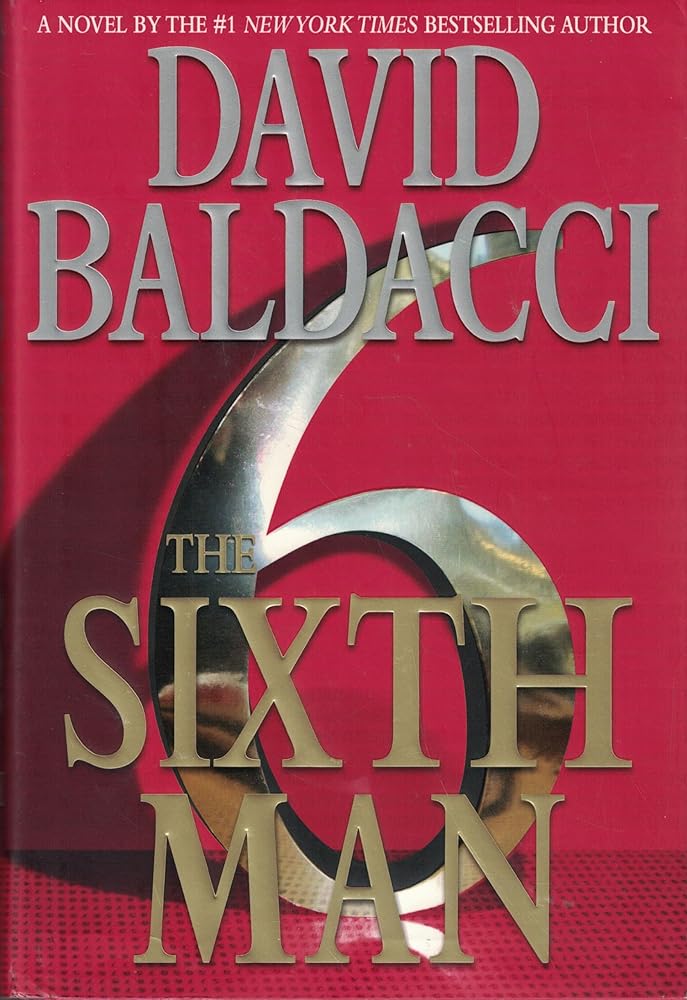 The Sixth Man (King & Maxwell Series, 5) David Baldacci